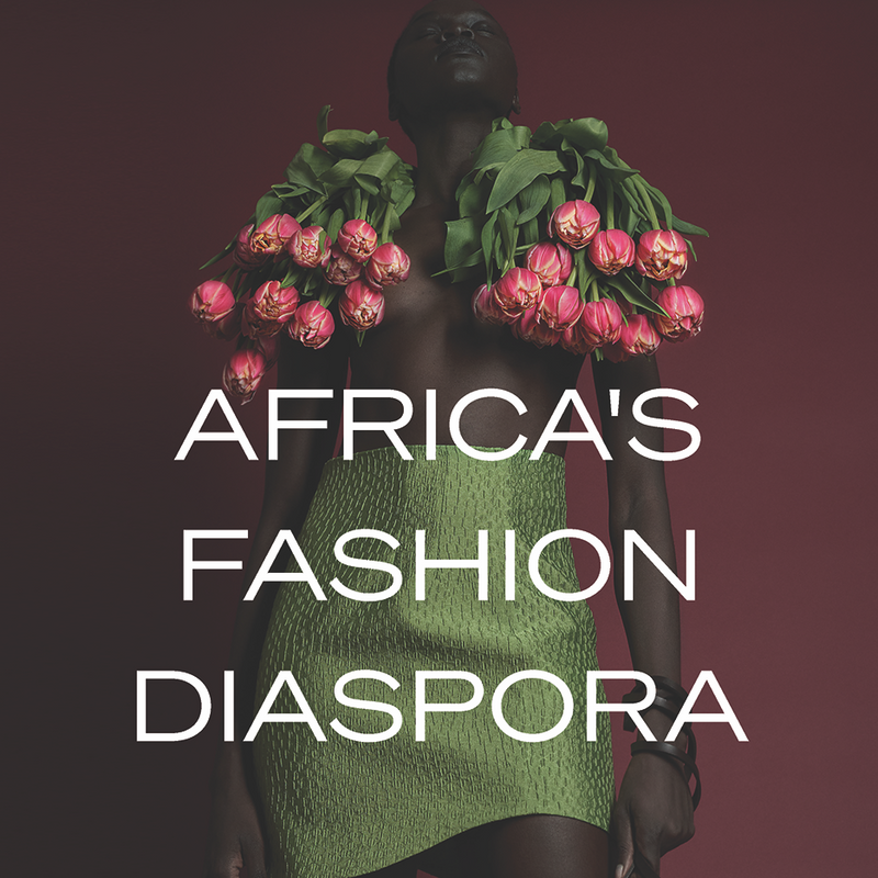Africa’s Fashion Diaspora