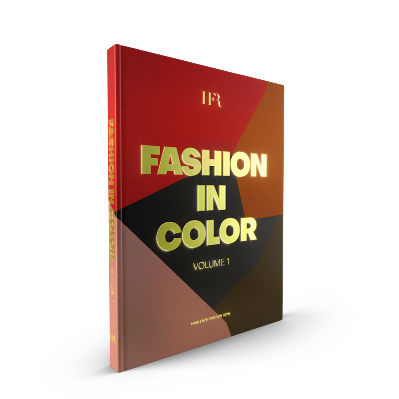 Fashion In Color by Harlem's Fashion Row Vol. 1